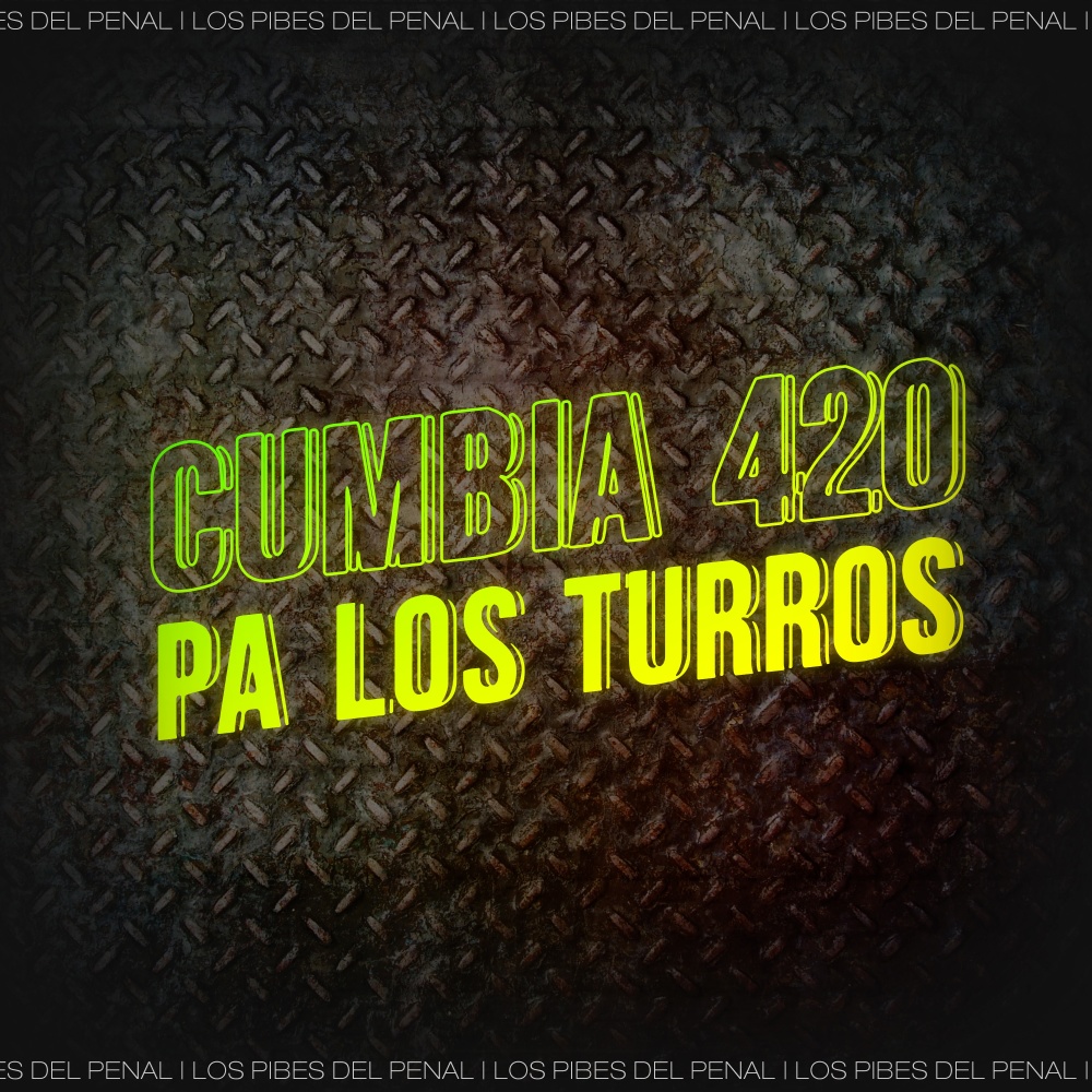 Cumbia 420 Pa los Turros