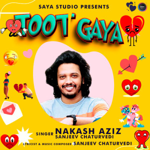 Album Toot Gaya oleh Nakash Aziz