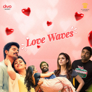 Anirudh Ravichander的專輯Love Waves (Tamil)