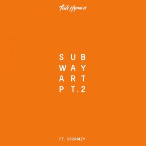 收聽Tish Hyman的Subway Art, Pt. 2 (Explicit)歌詞歌曲