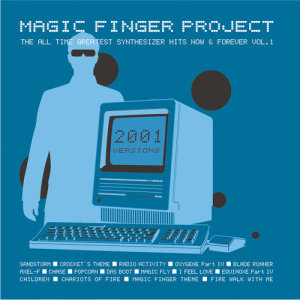 อัลบัม The All Time Greatest Synthesizer Hits Now And Forever Vol.1 ศิลปิน Magic Finger Project