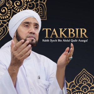 Album Takbir from Habib Syech Bin Abdul Qadir Assegaf
