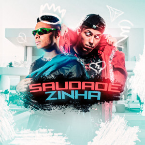 Album Saudadezinha (Explicit) from MC Vitin