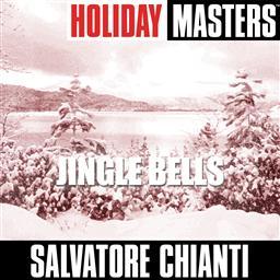 收聽Salvatore Chianti的Jingle Bells歌詞歌曲