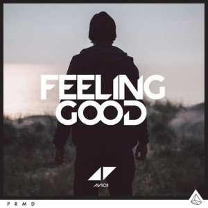 ดาวน์โหลดและฟังเพลง Feeling Good พร้อมเนื้อเพลงจาก Avicii