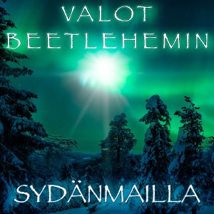 收聽Sydänmailla的Valot Beetlehemin歌詞歌曲