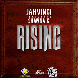 ดาวน์โหลดและฟังเพลง Rising พร้อมเนื้อเพลงจาก Jah Vinci