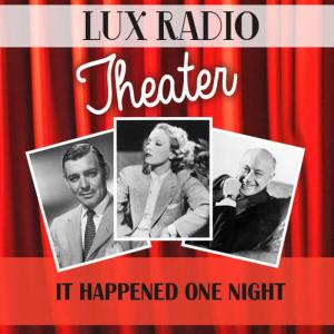 Lux Radio Theatre的專輯It Happened One Night