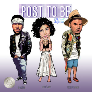 Post to Be (feat. Chris Brown & Jhené Aiko) (Sped Up) (Explicit)