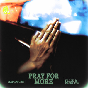 Pray For More (Explicit)