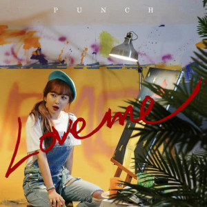 收聽PUNCH的Love Me歌詞歌曲