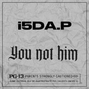 ดาวน์โหลดและฟังเพลง You not him (Explicit) พร้อมเนื้อเพลงจาก I5da.p