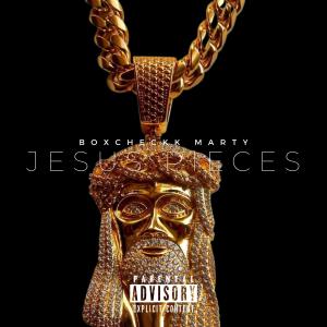 ดาวน์โหลดและฟังเพลง Jesus Pieces (Explicit) พร้อมเนื้อเพลงจาก BoxCheckk Marty