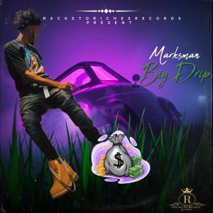 收聽MarksMan的Big Drip (Explicit)歌詞歌曲