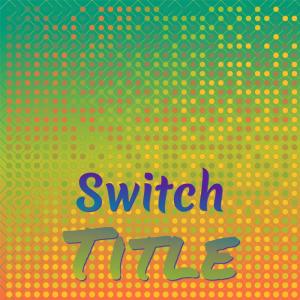 Switch Title dari Various