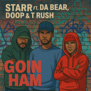 ดาวน์โหลดและฟังเพลง Goin Ham (Explicit) พร้อมเนื้อเพลงจาก Starr