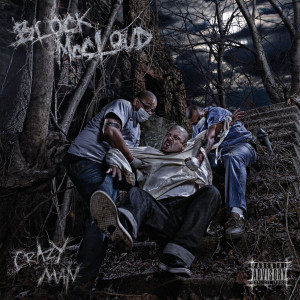 Listen to Crazy Man - Straitjacket Remix Featuring Celph Titled & R.a. the Rugged Man (Clean) song with lyrics from Block McCloud