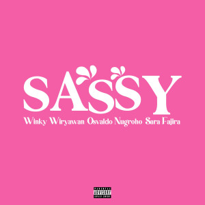 Osvaldo Nugroho的專輯Sassy (Explicit)