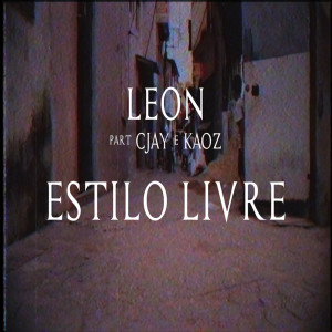 Dengarkan Estilo Livre lagu dari Leon dengan lirik