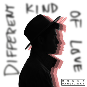 Listen to Different Kind of Love song with lyrics from Donny Pangilinan