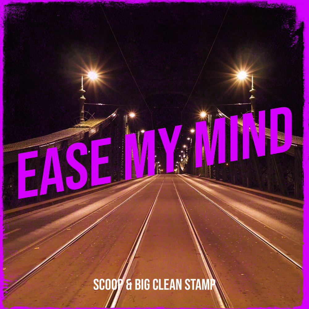Ease My Mind (Explicit)