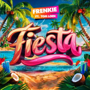 Frenkie的專輯Fiesta (feat. Tom Loen)