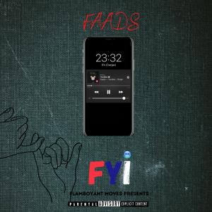 收聽Faads的FYI (Explicit)歌詞歌曲
