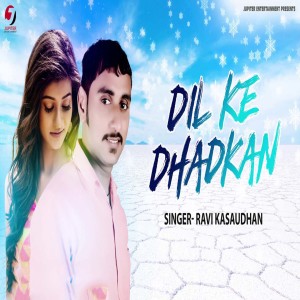 Ravi Kasaudhan的专辑Dil Ke Dhadkan