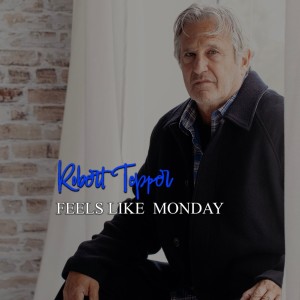 Robert Tepper的專輯Feels Like Monday