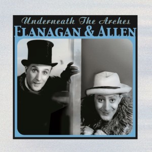 Album Underneath The Arches from Flanagan & Allen