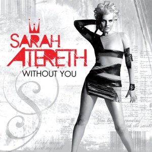收聽Sarah Atereth的Without You (Rockstar DJs Club Mix)歌詞歌曲
