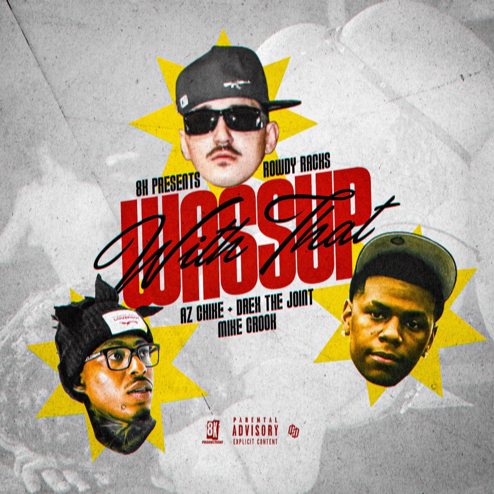 Wassup With That (feat. Mike Crook) (Explicit)