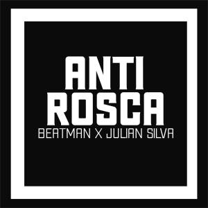ดาวน์โหลดและฟังเพลง Anti Rosca พร้อมเนื้อเพลงจาก Beat Man BTA