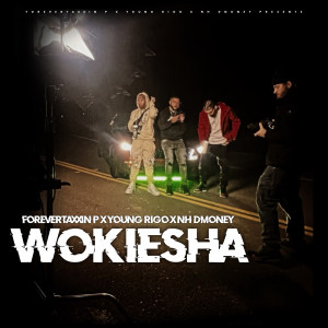 ดาวน์โหลดและฟังเพลง Wokiesha (Explicit) พร้อมเนื้อเพลงจาก NH Dmoney