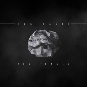 Listen to Tek Kağıt song with lyrics from Zeo Jaweed
