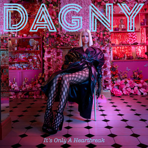 收聽Dagny的It’s Only A Heartbreak歌詞歌曲