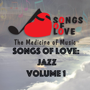 Songs of Love: Jazz, Vol. 1 dari Various Artists