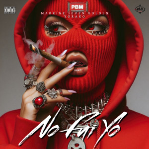 ดาวน์โหลดและฟังเพลง No Fui Yo (Explicit) พร้อมเนื้อเพลงจาก Makkine Seven Golden
