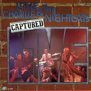อัลบัม Captured Live ศิลปิน Little Charlie & The Nightcats