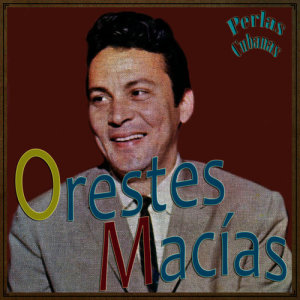 Orestes Macías的專輯Perlas Cubanas: Boda Negra