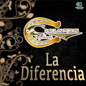 ดาวน์โหลดและฟังเพลง La Diferencia พร้อมเนื้อเพลงจาก Ciclones del Norte
