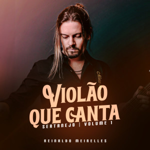 Album Violão Que Canta, Vol.1 (Sertanejo) from Reinaldo Meirelles