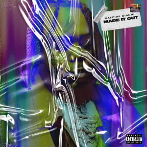 Listen to Made It Out (Explicit) song with lyrics from Ralphie Gianni