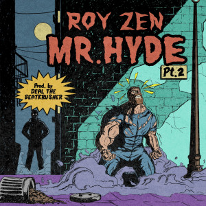 Roy Zen的专辑Mr. Hyde Pt. 2 (Explicit)