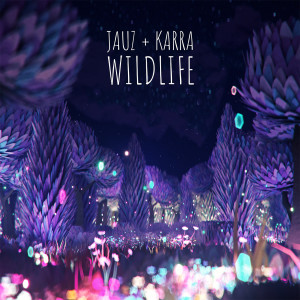 ดาวน์โหลดและฟังเพลง Wildlife พร้อมเนื้อเพลงจาก Jauz