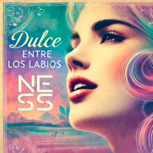 Listen to Dulce Entre Los Labios song with lyrics from Ness