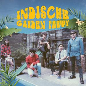 Indische Party的專輯Indische Garden Party