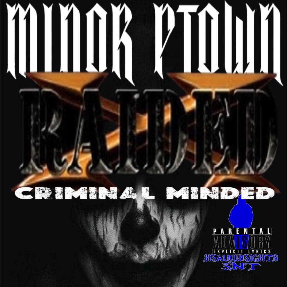 Criminal Minded (feat. X-Raided) (Explicit)