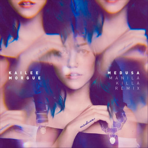 收聽Kailee Morgue的Medusa (Manila Killa Remix)歌詞歌曲