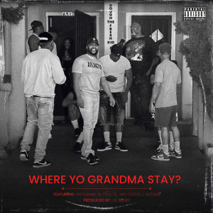 Album Where Yo Grandma Stay? (Explicit) oleh Dough The Freshkid